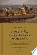 Cataluña en la España moderna, vol. 1