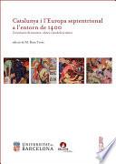 Catalunya i l’Europa septentrional a l’entorn de 1400