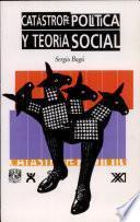 Catástrofe política y teoría social