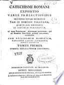 Catechismi romani expositio variis praelectionibus