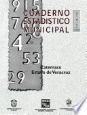 Catemaco estado de Veracruz. Cuaderno estadístico municipal 1998