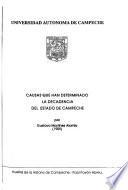 Causas que han determinado la decadencia del Estado de Campeche