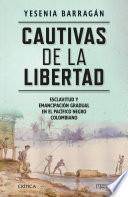 Cautivas de la libertad