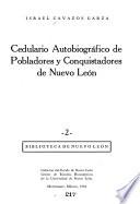 Cedulario autobiográfico de pobladores y conquistadores de Nuevo León