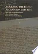 Cedulario del reino de Granada (1511-1514)