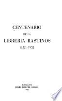 Centenario de la Librería Bastinos, 1852-1952