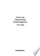 Centro de Capacitación Cinematográfica, 1975-2000