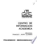 Centro de Información Académica, Biblioteca Francisco Javier Clavigero