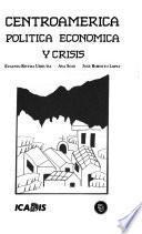 Centroamérica, política económica y crisis