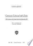Centuria cultural del Zulia, 1839-centenario del Colegio nacional de Maracaibo-1939