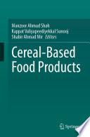 Cereal-Based Food Products