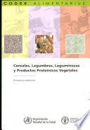 Cereales, Legumbres, Leguminosas Y Productos Proteinicos Vegetales
