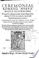 Ceremonial Romano nuevamente reformado, El qual la Beatitud del señor Papa Clemente VIII en toda la universal Iglesia manda guardar