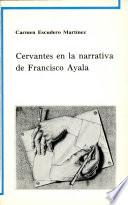 Cervantes en la narrativa de Francisco Ayala