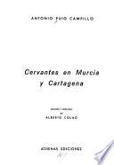Cervantes en Murcia y Cartagena