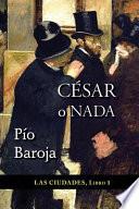 César o Nada
