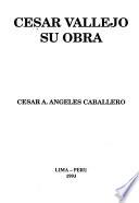 César Vallejo, su obra