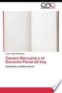 Cesare Beccaria y El Derecho Penal de Hoy