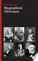 Chambers Biographical Dictionary