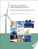 Changing Climates in North American Politics