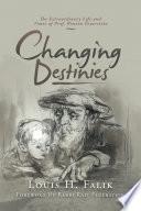 Changing Destinies