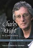 Charles Wright in Conversation