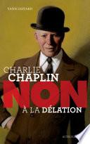 Libro Charlie Chaplin : "non à la délation"