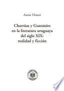 Charrúas y Guaraníes en la literatura uruguaya del siglo XIX
