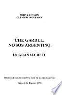 Che Gardel, no sos argentino