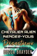 Chevalier alien rendez-vous désastreux