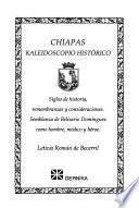 Chiapas, kaleidoscopio histórico