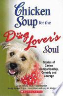 Chicken Soup for the Dog Lover's Soul