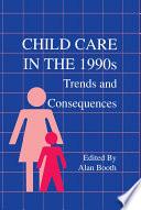 Child Care in the 1990s