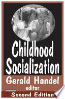 Childhood Socialization