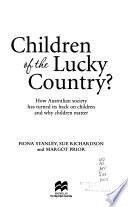 Children of the Lucky Country?