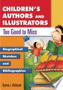 Children's Authors and Illustrators Too Good to Miss