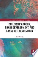 Children's books, brain development, and language acquisition