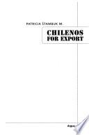 Chilenos for export
