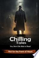 Chilling Tales You Won't Be Able to Read