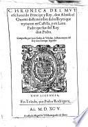 Chronica del muy esclarecido Principe y Rey, don Alonso el Onzeno deste nombre de los reyes que reynaron en Castilla, y en Leon, Padre que fue del Rey don Pedro