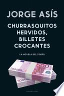 Churrasquitos hervidos, billetes crocantes