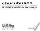 Churubusco, colecciones de la Iglesia y Ex-Convento de Nuestra Señora de los Angeles