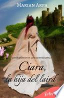 Ciara, la hija del laird (Los secretos de los aristócratas 1)