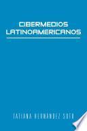 Cibermedios Latinoamericanos