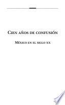 Cien años de confusión