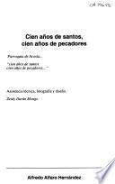 Cien años de santos, cien años de pecadores
