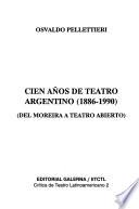 Cien años de teatro argentino