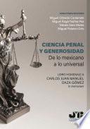 Ciencia Penal y Generosidad. De lo mexicano a lo universal.