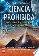 Ciencia Prohibida - De la Tecnología Antigua a la Libre Energía