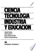 Ciencia, tecnología, industria y educación